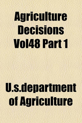 Book cover for Agriculture Decisions Vol48 Part 1