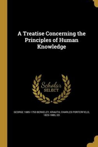 Cover of A Treatise Concerning the Principles of Human Knowledge