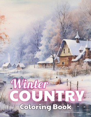 Book cover for Winter Country Coloring Book