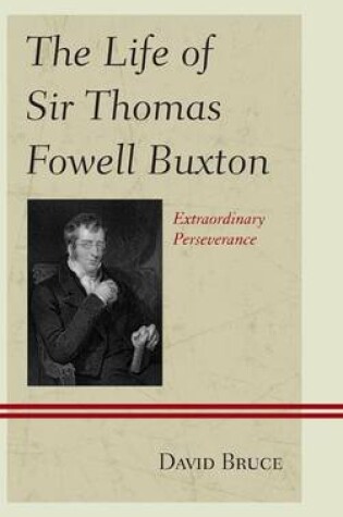 Cover of Life of Sir Thomas Fowell Buxton