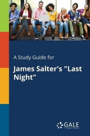 Cover of A Study Guide for James Salter's "Last Night"