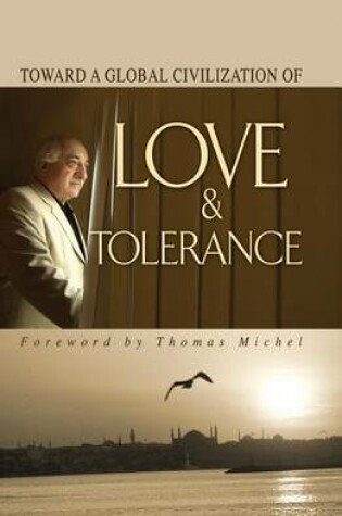 Cover of Toward Global Civilization Love Tolerance