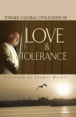 Book cover for Toward Global Civilization Love Tolerance