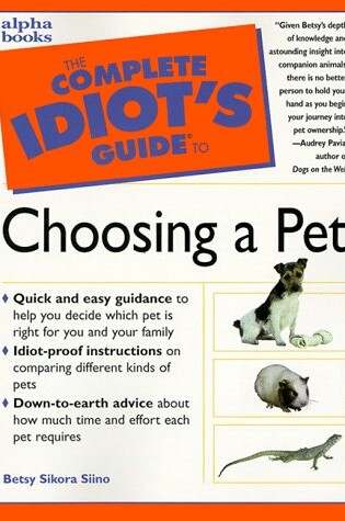 Cover of The Complete Idiot' Guide to Choosing a Pet