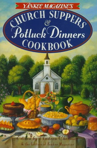 Book cover for Yankee Magazine's Church Suppers & Potluck Dinners Cookbook