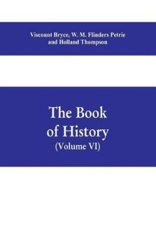 Cover of The book of history. A history of all nations from the earliest times to the present, with over 8,000 illustrations Volume VI) The Near East
