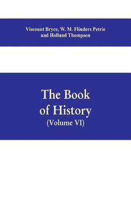 Book cover for The book of history. A history of all nations from the earliest times to the present, with over 8,000 illustrations Volume VI) The Near East