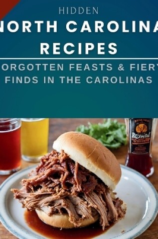 Cover of Hidden North Carolina Recipes