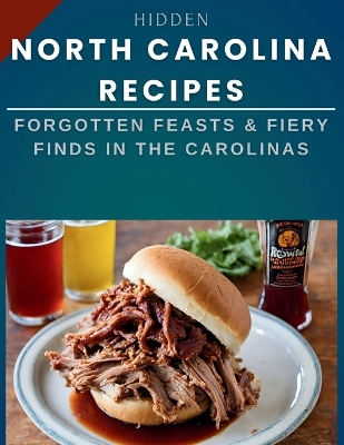 Cover of Hidden North Carolina Recipes