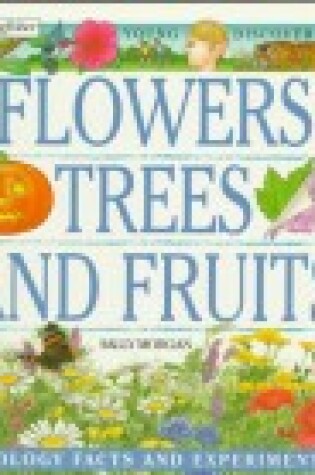 Cover of Flowers, Trees, and Fruits