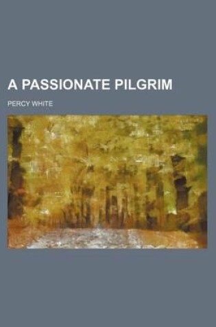 Cover of A Passionate Pilgrim