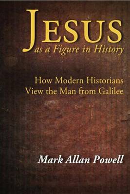 Cover of Jesus as a Figure in History