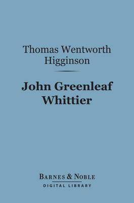 Book cover for John Greenleaf Whittier (Barnes & Noble Digital Library)