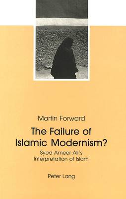 Book cover for The Failure of Islamic Modernism?