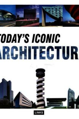 Cover of Today's Iconic Architecture
