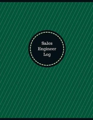 Book cover for Sales Engineer Log (Logbook, Journal - 126 pages, 8.5 x 11 inches)