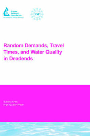 Cover of Random Demands, Travel Times, and Water Quality in Deadends