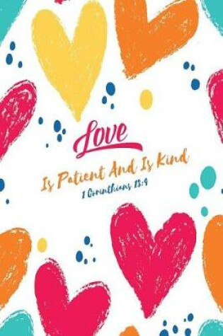 Cover of Love Is Patient and Is Kind