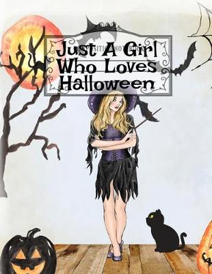 Book cover for Just A Girl Who Loves Halloween