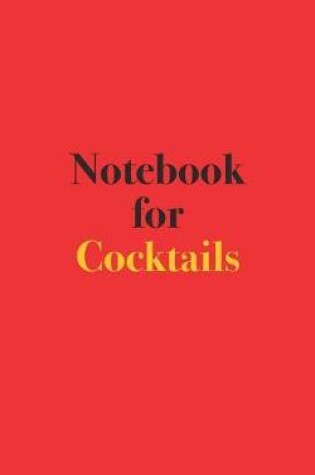 Cover of Notebook for Cocktails