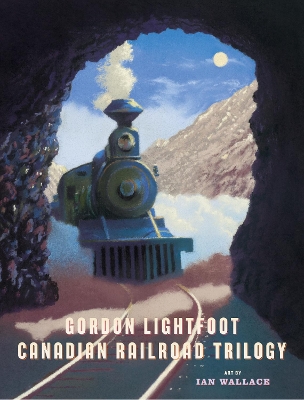 Book cover for Canadian Railroad Trilogy