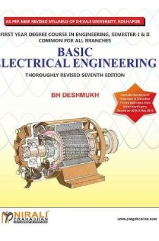 Cover of Basic Electrical Engineering (Shivaji University, F.E., Sem. I & Ii)