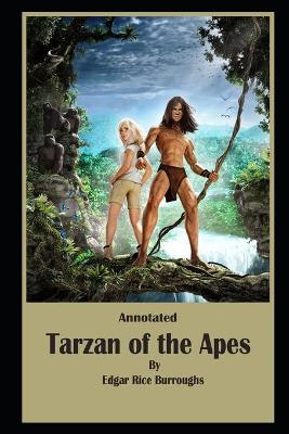 Book cover for Tarzan of the Apes By Edgar Rice Burroughs The New Annotated Edition