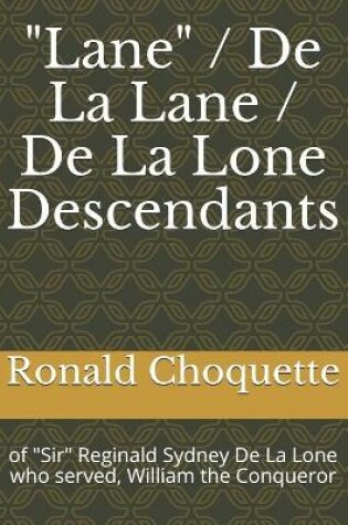 Cover of "Lane" / De La Lane / De La Lone Descendants