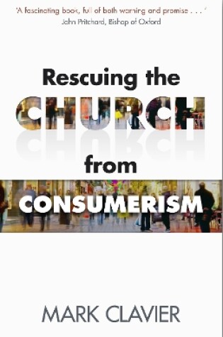 Cover of Rescuing the Church from Consumerism