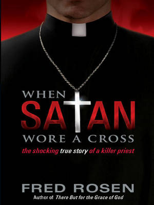 Book cover for When Satan Wore a Cross