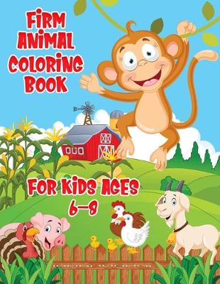 Book cover for Firm Animal Coloring Book For Kids Ages 6-8