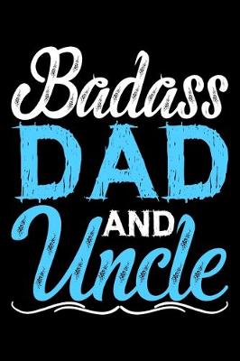 Book cover for Badass Dad And Uncle