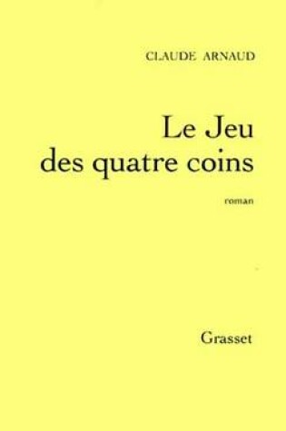 Cover of Le Jeu Des Quatre Coins