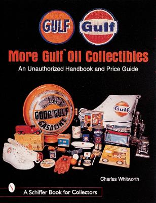 Book cover for More Gulf Oil Collectibles: An Unauthorized Handbook and Price Guide