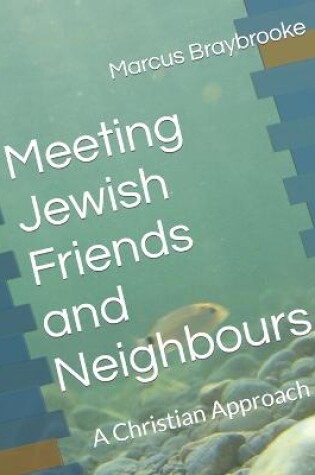 Cover of Meeting Jewish Friends and Neighbours