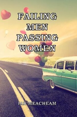 Cover of Failing Men Passing Women