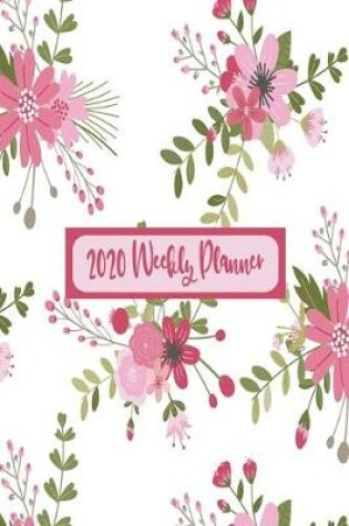 Cover of 2020 Weekly Planner - Pink and White Pretty Floral Cover