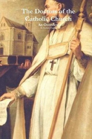 Cover of The Doctors of the Catholic Church: An Overview