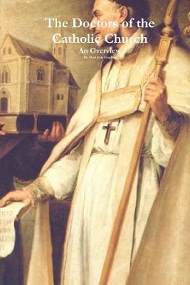 Book cover for The Doctors of the Catholic Church: An Overview