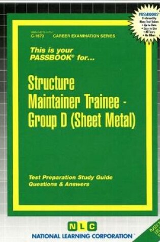 Cover of Structure Maintainer Trainee, Group D (Sheet Metal)