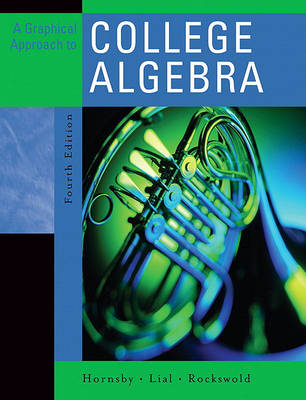 Book cover for Graphical Approach to College Algebra Value Pack (Includes Mymathlab/Mystatlab Student Access Kit & Student's Solutions Manual)