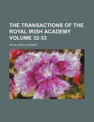 Book cover for The Transactions of the Royal Irish Academy Volume 32-33