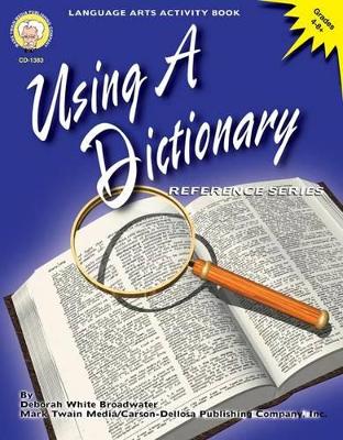 Book cover for Using a Dictionary, Grades 4 - 8