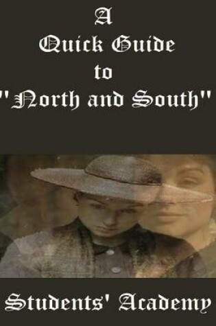 Cover of A Quick Guide to "North and South"