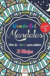 Book cover for Wonderful Mandalas 2 - Edicion nocturna - Libro de Colorear para Adultos