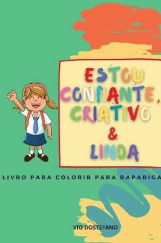 Cover of Estou confiante, criativo & linda