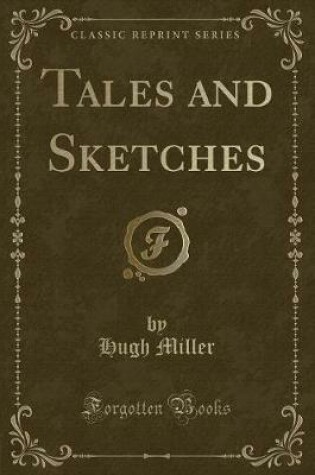 Cover of Tales and Sketches (Classic Reprint)