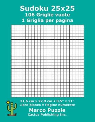 Book cover for Sudoku 25x25 - 106 Griglie vuote