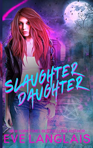 Slaughter Daughter by Eve Langlais