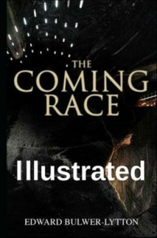 Cover of The Coming Race Illustrated